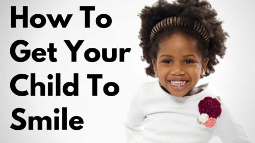 How To Get Your Child To Smile For Pictures