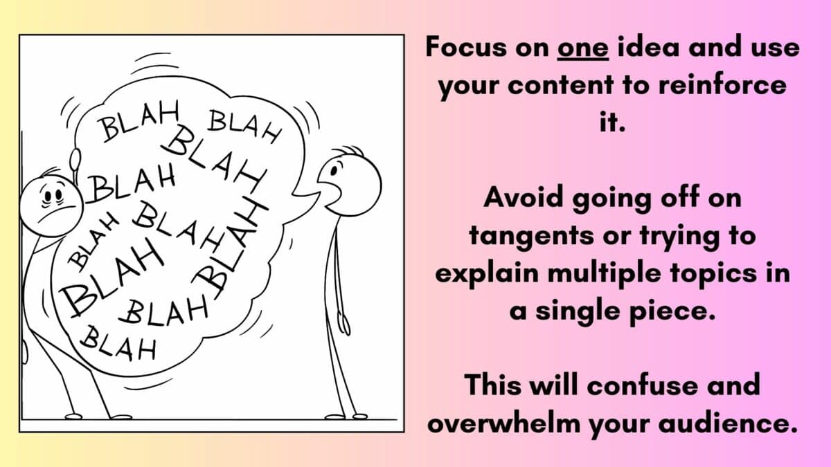 Focus On One Idea When Creating Content