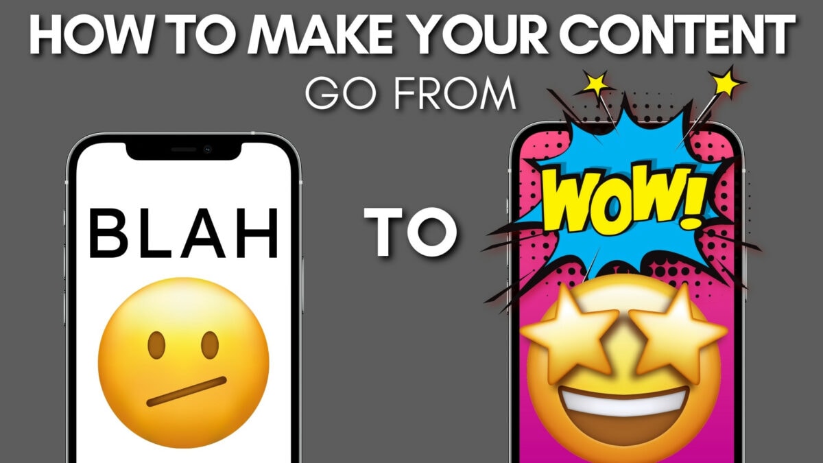 How To Make Your Content Go From Blah To Wow!
