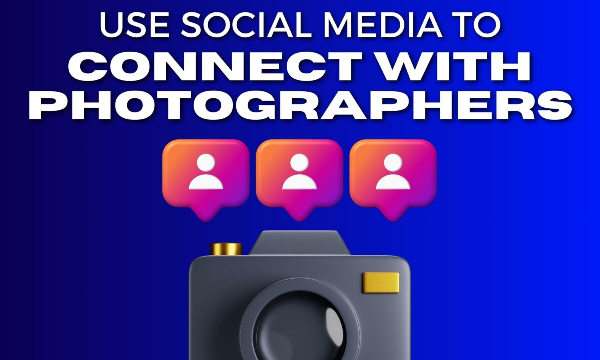 Use Social Media To Connect With Other Photographers.