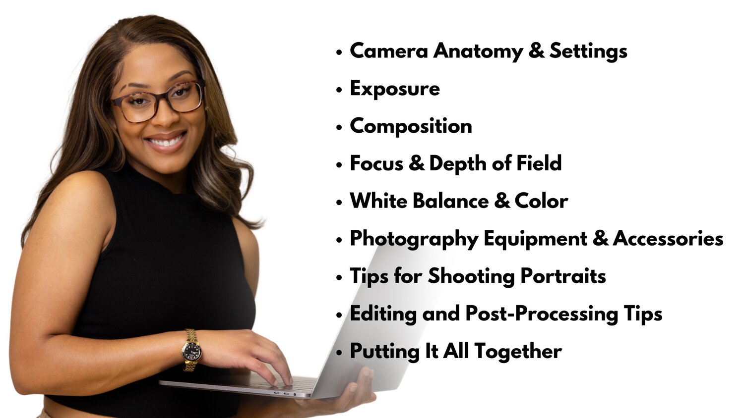 A Person Holding A Laptop Smiles At The Camera Beside A List Of Photography Topics From The Photo Lab Video Course, Including Camera Anatomy, Exposure, Composition, Focus, White Balance, Equipment, Portraits, Editing, And Tips.